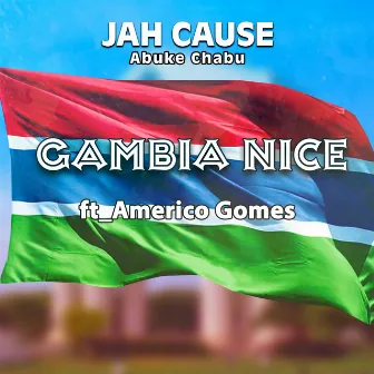 Gambia Nice by Jah Cause (Abuke Chabu)