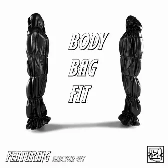 BODY BAG FIT by Sandstone City