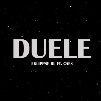 Duele by Eklippse Rl