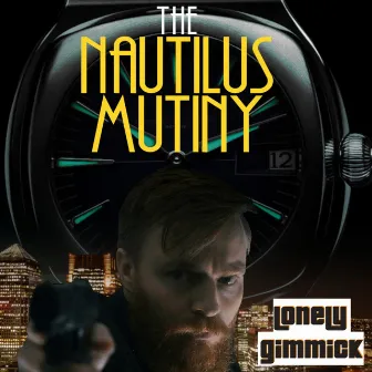 The Nautilus Mutiny by Lonely Gimmick