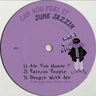 Can You Feel It by June Jazzin