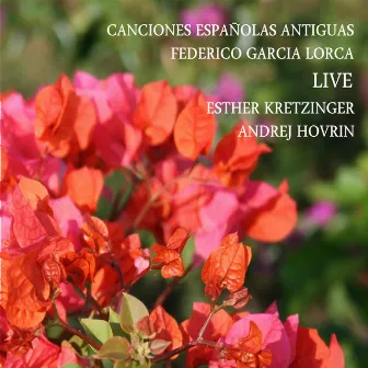 Canciones Españolas Antiguas - Live by Federico García Lorca