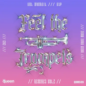 Feel the Trumpets, Vol. 2 (Remixes) by Gal Abargil