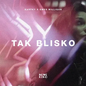 Tak blisko by Emes Milligan