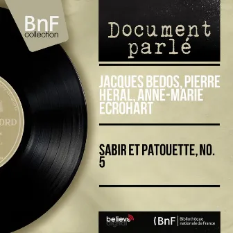 Sabir et patouette, no. 5 (Mono Version) by Jacques Bedos