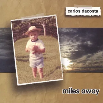 Miles Away by Carlos Dacosta