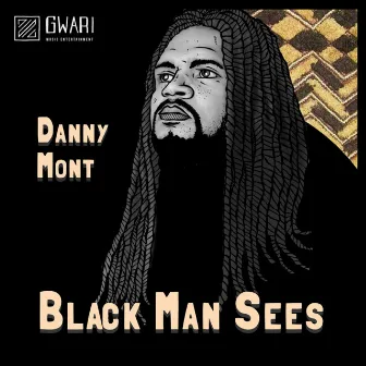 Black Man Sees by Danny Mont