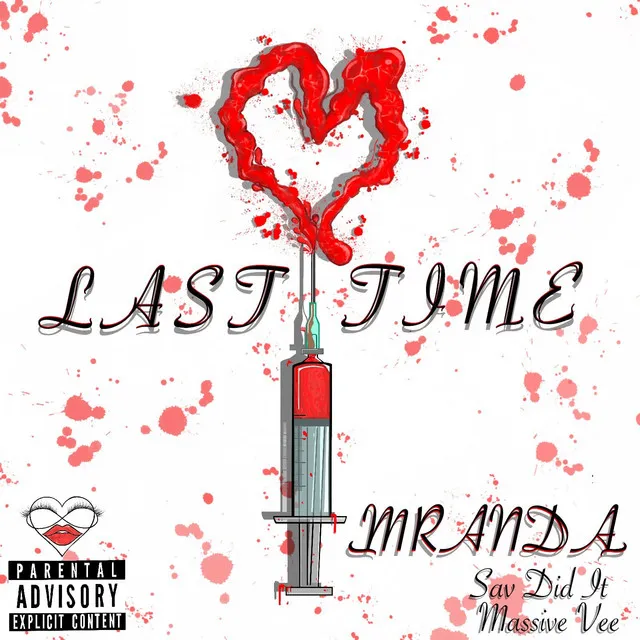 Last Time (feat. Massive Vee & Sav Did It)