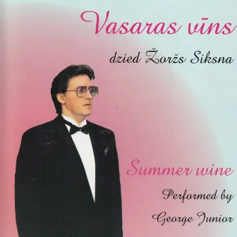 Vasaras Vīns by Žoržs Siksna