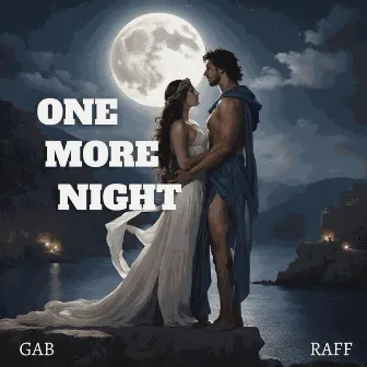 One More Night by RAFF