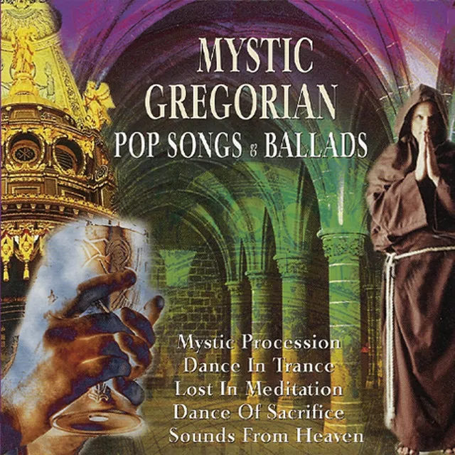 Mystic Gregorian Pop Songs and Ballads