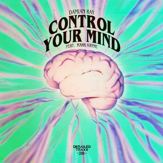 Control Your Mind (feat. Mark Vayne) by Damian Ray