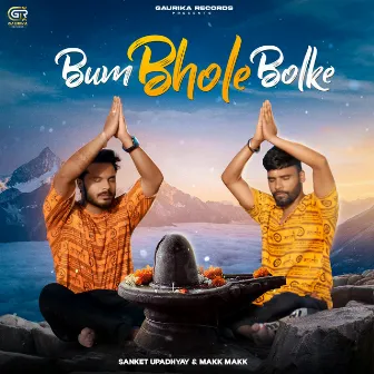 Bum Bhole Bolke by Makk Makk