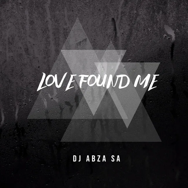 Love Found Me