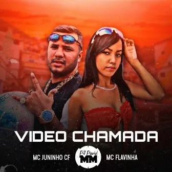 Vídeo Chamada by Mc Flavinha