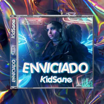 Enviciado by Kid Sane