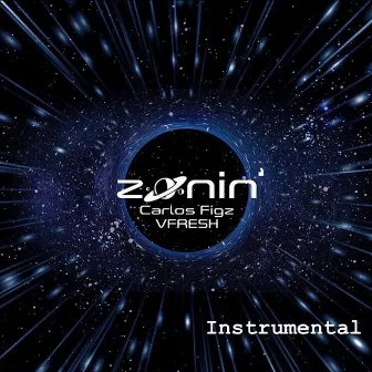 Zonin' (Instrumental) by Carlos Figz