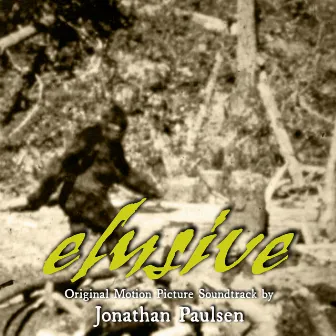 Elusive (Original Motion Picture Soundtrack) by Jonathan Paulsen