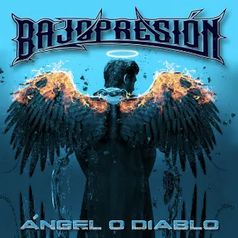 Ángel o Diablo by Bajopresión