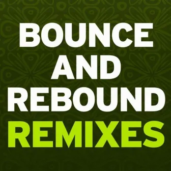 Bounce & Rebound Remixes by Wizard