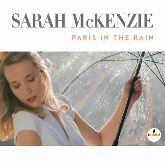 Paris In The Rain by Sarah McKenzie