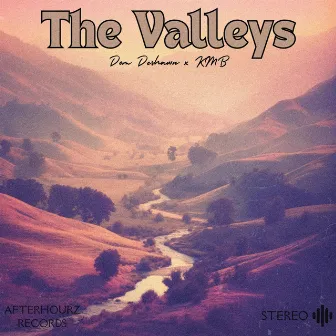 The Valleys by Dom Deshawn