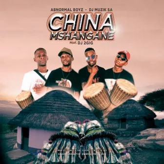 China Mshangane (Tsonga) by Dj Muzik SA