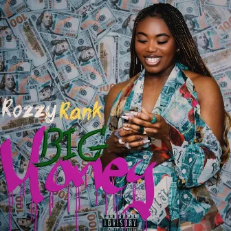 Big Money by Rozzy Rank