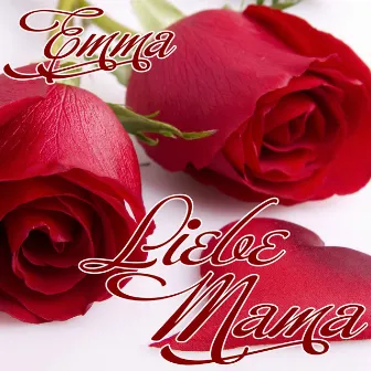 Liebe Mama by Emma