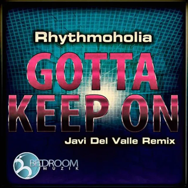 Gotta Keep On - Original Mix