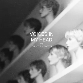 Voices in My Head by Freddie Joachim