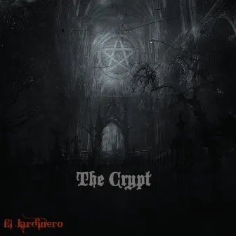 The Crypt by El Jardinero