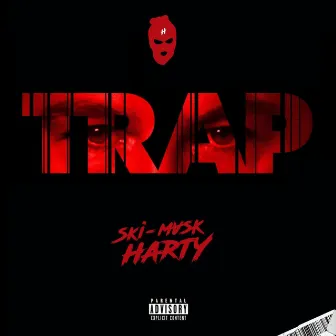 TRAP by Ski-Mask Harty