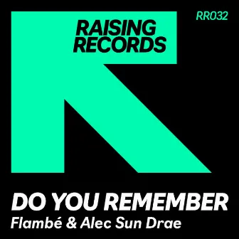 Do You Remember by Alec Sun Drae