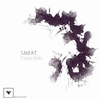 Carols Bells by S.M.E.R.T.