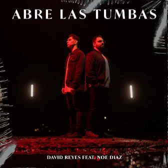 Abre Las Tumbas by David Reyes