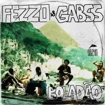 Boladão by FEZZO