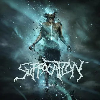 ...Of the Dark Light by Suffocation