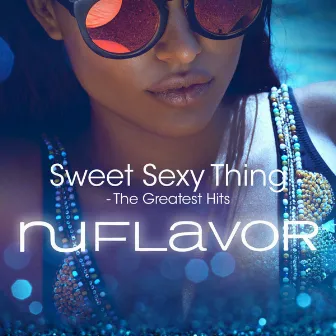 Sweet Sexy Thing - The Greatest Hits by Nu Flavor