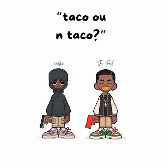 Taco ou Ñ Taco? by The Fael