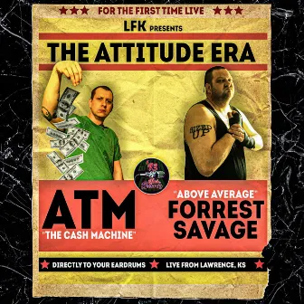 Attitude Era by Forrest Savage