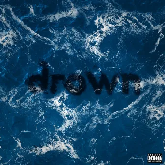 Drown by Unknown Artist