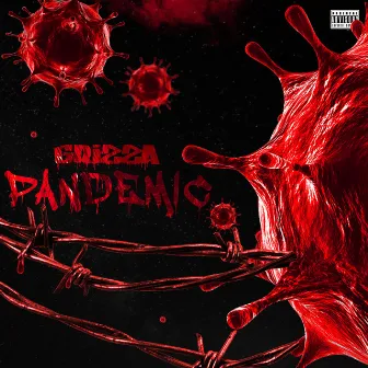 Pandemic by Grizza