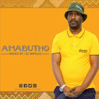 AMABUTHO (MIXED BY DJ MPILOZ) by DJ Mpiloz