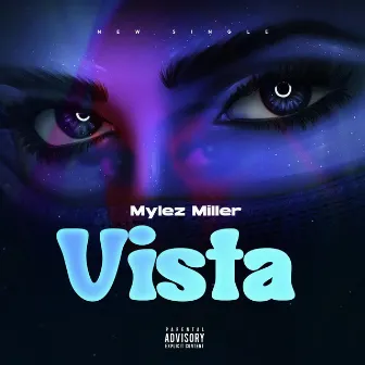 Vista by Mylez Miller