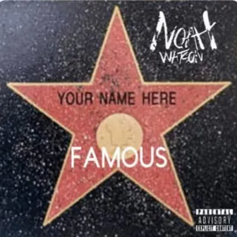 Famous by Noah Watson