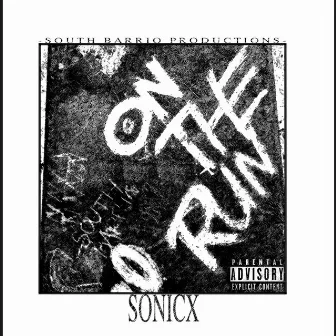 On the Run by Sonicx