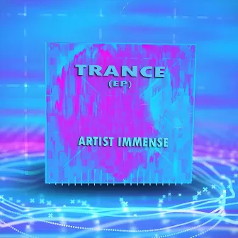 TRANCE by Unknown Artist