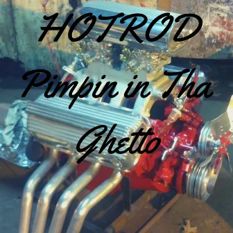 Pimpin in Tha Ghetto by Hotrod