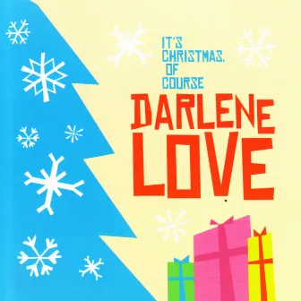 It's Christmas, of Course by Darlene Love